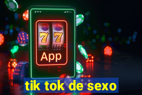 tik tok de sexo